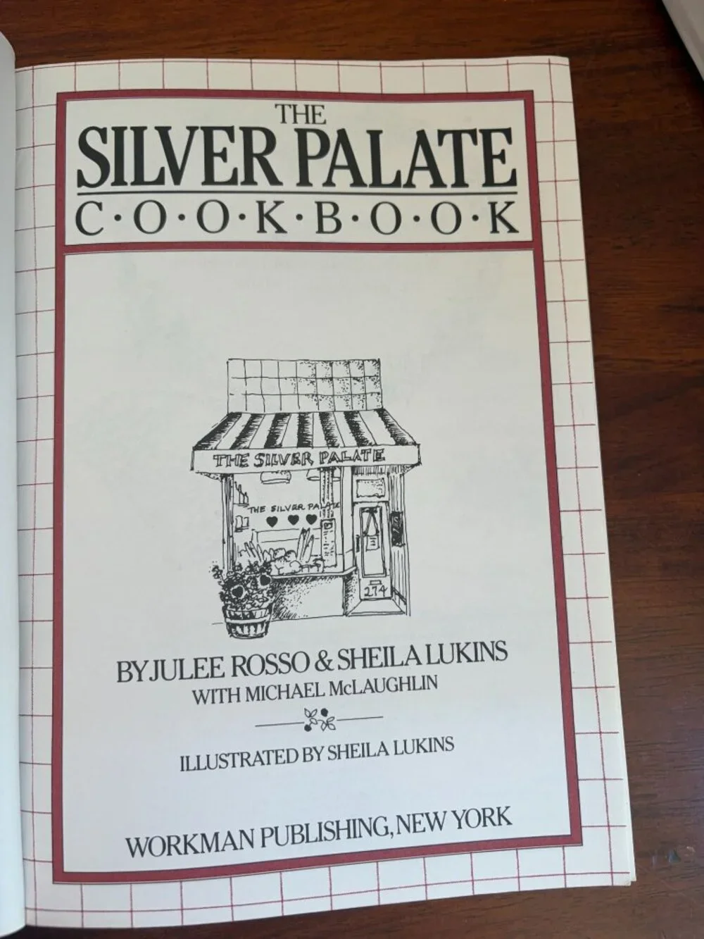 The Silver Palate Cookbook by Julee Rosso and Sheila Lukins, 1982